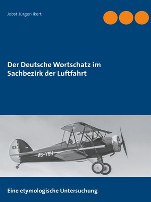 cover image of Der Deutsche Wortschatz im Sachbezirk der Luftfahrt